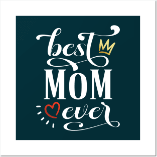 Best Mom Ever Mother's Day Inspirational Quote Posters and Art